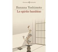 Lo spirito bambino. Le strane storie di Fukiage (Vol. 3) (I narratori)