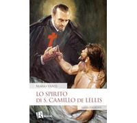 Lo spirito di S. Camillo de Lellis. Nuova ediz.