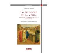 Lo splendore della verità. Insegnare religione cattolica con Dante (Dominus dixit)
