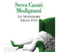 Lo Splendore Della Vita