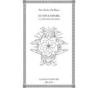 Lo Splendore (lo). Vol. 1: L Infanzia Di Hans