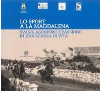 Lo sport a la Maddalena. Svago, agonismo e passione in una scuola di vvita