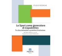 Lo sport come generatore di capabilities. Tra discriminazioni e pratiche di inclusione (Studi e ricerche)