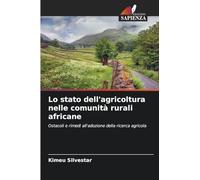 Lo stato dell'agricoltura nelle comunità rurali africane: Ostacoli e rimedi all'adozione della ricerca agricola