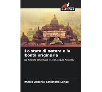 Lo stato di natura e la bontà originaria: La funzione concettuale in Jean-Jacques Rousseau