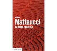 Lo stato moderno. Lessico e percorsi (Biblioteca paperbacks)