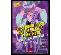 Lo strano caso del Dr Jekyll e Mr Hyde. Ediz. a colori (Illustrati)