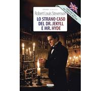 Lo strano caso del Dr. Jekyll e Mr. Hyde. Ediz. italiana e inglese integrali. Con Segnalibro (Grandi classici)