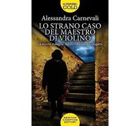 Lo strano caso del maestro di violino. Un nuovo caso per il commissario Calligaris (Gli insuperabili Gold)