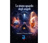 Lo strano sguardo degli angeli