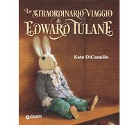 Lo straordinario viaggio di Edward Tulane. Ediz. a colori (Le Strenne)
