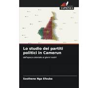 Lo studio dei partiti politici in Camerun: dall'epoca coloniale ai giorni nostri