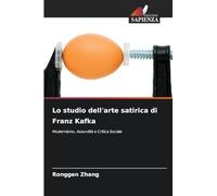 Lo studio dell'arte satirica di Franz Kafka: Modernismo, Assurdità e Critica Sociale