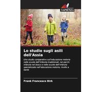 Lo studio sugli asili dell'Assia: Uno studio comparativo sull'educazione motoria nelle scuole dell'infanzia tradizionali, nei parchi infanzia nel ... nell'educazione motoria, rivolto a bamb