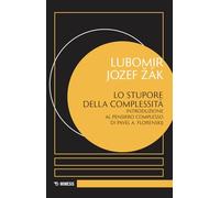 Lo stupore della complessità. Introduzione al pensiero complesso di Pavel A. Florenskij (Eredità di Pavel Florenskij)