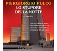 Lo Stupore Della Notte (nero Rizzoli) (audiolibro)