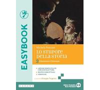 Lo stupore della storia. Easybook. Per le Scuole superiori. Con e-book. Con espansione online. Il Settecento e l’Ottocento (Vol. 2)