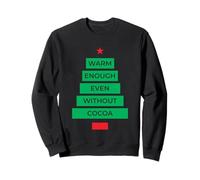 Lo Suficientemente cálido Incluso sin Cacao árbol de Navidad Navidad Vacaciones Sudadera