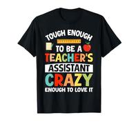 Lo Suficientemente Duro como para ser Divertido Asistente de Maestro Educativo Camiseta
