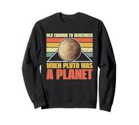 Lo Suficientemente Viejo como para Recordar Cuando Plutón era un Planeta - Plutón Sudadera
