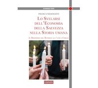 Lo svelarsi dell'economia della salvezza nella storia umana. Il desiderio del ritorno all'unica Chiesa (Dominus dixit)
