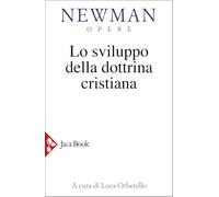 Lo sviluppo della dottrina cristiana (Opere di Newmann)