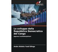 Lo sviluppo della Repubblica Democratica del Congo: Approcci multidisciplinari