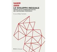 Lo sviluppo ineguale. Saggio sulle formazioni sociali del capitalismo periferico (Filorosso)