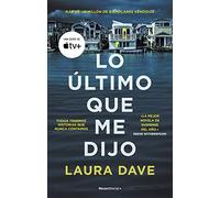 Lo último que me dijo (THRILLER Y SUSPENSE)