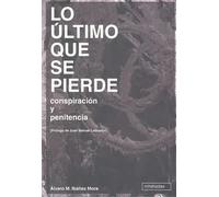 Lo Último Que Se Pierde (MIRAHADAS (JÓVENES ADULTOS))