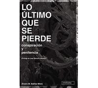Lo Último Que Se Pierde (MIRAHADAS (JÓVENES ADULTOS))