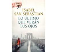 Lo Último Que Verán Tus Ojos