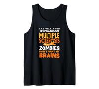 Lo único Bueno de la EM es Que los Zombis no Quieren mi Cerebro Camiseta sin Mangas