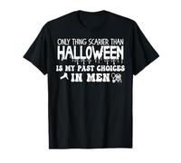 Lo único más Aterrador Que Halloween Son mis Elecciones pasadas en los Hombres Camiseta