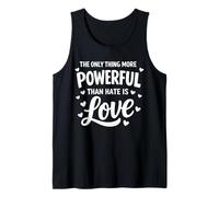 Lo único más poderoso Que el Odio es el Amor, Cita de Unity Camiseta sin Mangas