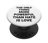Lo único más poderoso Que el Odio es el Amor PopSockets PopGrip Adhesivo