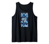 Lo único más Sexy Que una Tuba Soy yo con una Tuba Camiseta sin Mangas