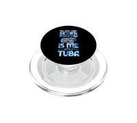 Lo único más Sexy Que una Tuba Soy yo con una Tuba PopSockets PopGrip para MagSafe