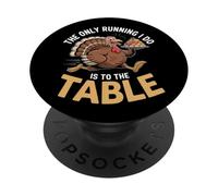Lo único que hago es correr a la mesa Acción de Gracias PopSockets PopGrip Adhesivo