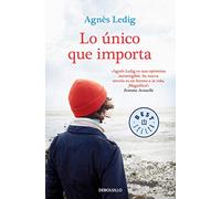 Lo único que importa (Best Seller | Ficción)