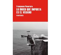 Lo Único Que Importa Es El Verano