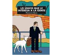 Lo Único Que Le Interesa A La Gente