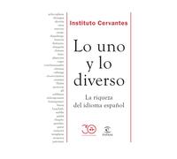 Lo uno y lo diverso | Instituto Cervantes