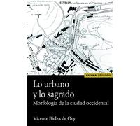 Lo urbano y lo sagrado: Morfología de la ciudad Occidental (Astrolabio Arquitectura)