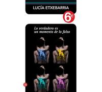 Lo verdadero es un momento de lo falso (6€) (bolsillo) (FORMATO GRANDE)