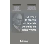 Lo vivo y lo muerto en la teoría del delito de Hans Welzel