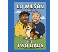 Lo Wilson and his Two Dads