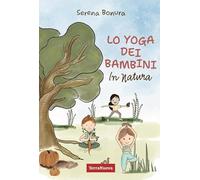 Lo yoga dei bambini in natura (Genitori e figli)
