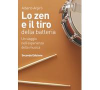 Lo Zen e il Tiro della Batteria: Percorso etico, artistico e professionale nella formazione del musicista