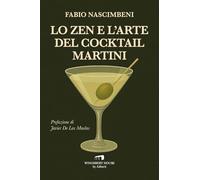 Lo zen e l'arte del cocktail Martini
